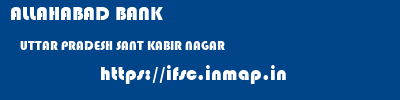 ALLAHABAD BANK  UTTAR PRADESH SANT KABIR NAGAR    ifsc code